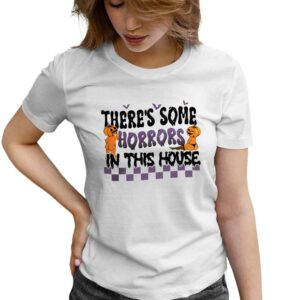 Halloween Booty There’s Some Horrors In This House Woman T Shirt White Front